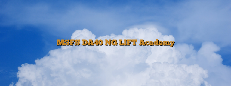 MSFS DA40 NG LIFT Academy