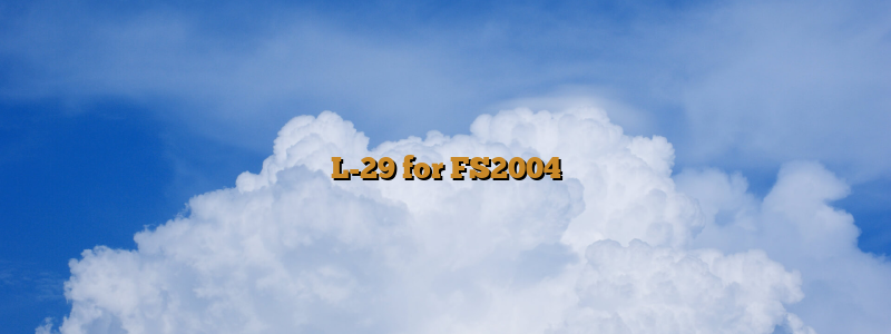 L-29 for FS2004