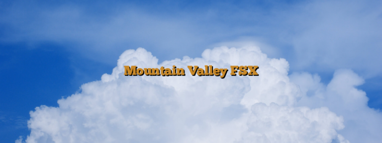 Mountain Valley FSX